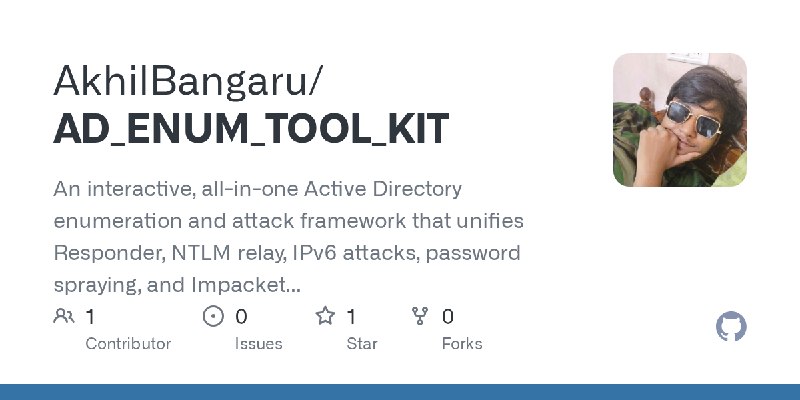 GitHub - AkhilBangaru/AD_ENUM_TOOL_KIT: An interactive, all-in-one Active Directory enumeration and attack framework that unifies…