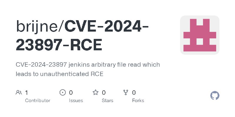 GitHub - brijne/CVE-2024-23897-RCE: CVE-2024-23897 jenkins arbitrary file read which leads to unauthenticated RCE