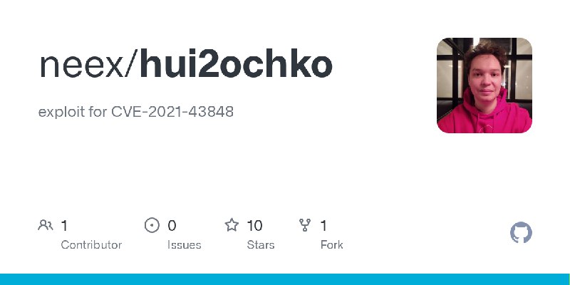 GitHub - neex/hui2ochko: exploit for CVE-2021-43848