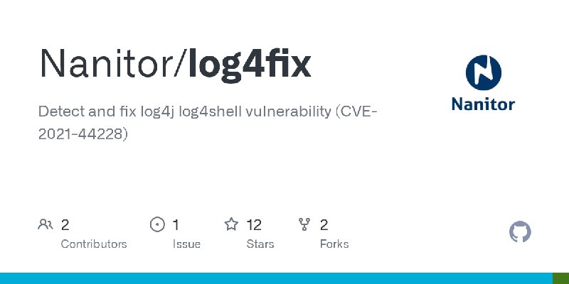 GitHub - Nanitor/log4fix: Detect and fix log4j log4shell vulnerability (CVE-2021-44228)