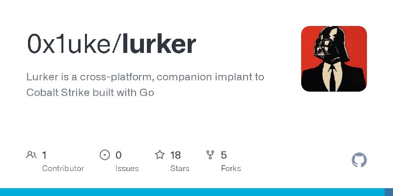 GitHub - 0x1uke/lurker: Lurker is a cross-platform, companion implant to Cobalt Strike built with Go