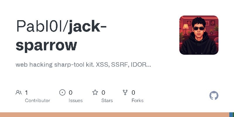 GitHub - Pabl0l/jack-sparrow: web hacking sharp-tool kit. XSS, SSRF, IDOR...