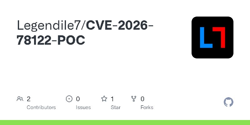 GitHub - Legendile7/CVE-2026-78122-POC