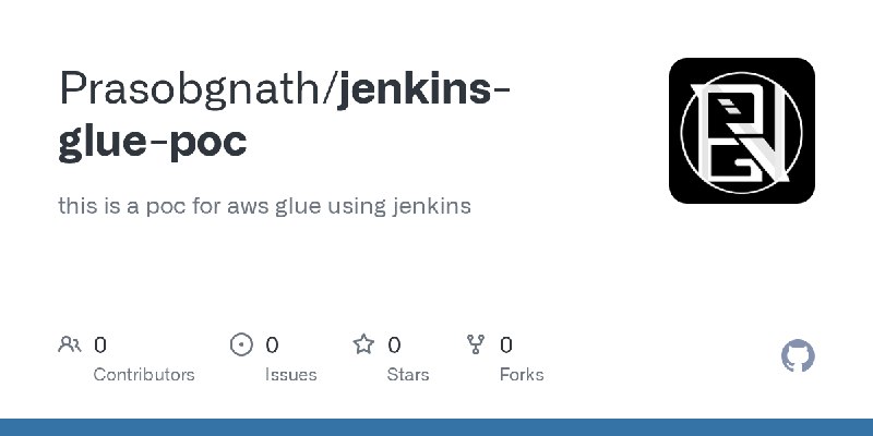 GitHub - Prasobgnath/jenkins-glue-poc: this is a poc for aws glue using jenkins