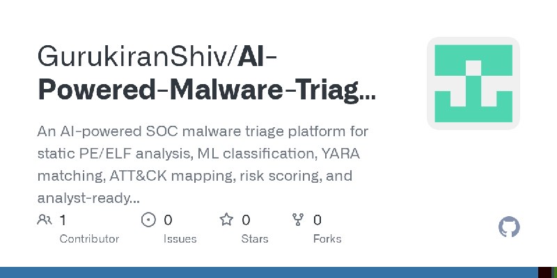 GitHub - GurukiranShiv/AI-Powered-Malware-Triage-Detection-Platform: An AI-powered SOC malware triage platform for static PE/ELF…
