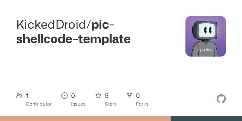 GitHub - KickedDroid/pic-shellcode-template