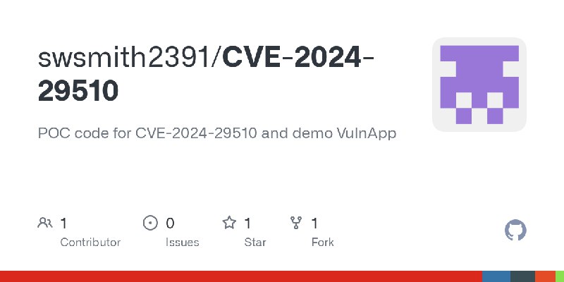 GitHub - swsmith2391/CVE-2024-29510: POC code for CVE-2024-29510 and demo VulnApp