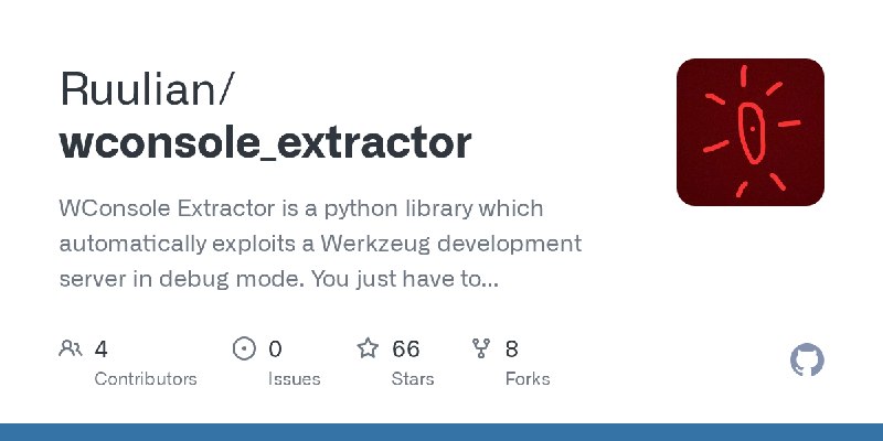 GitHub - Ruulian/wconsole_extractor: WConsole Extractor is a python library which automatically exploits a Werkzeug development…