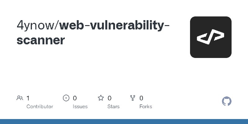 GitHub - 4ynow/web-vulnerability-scanner