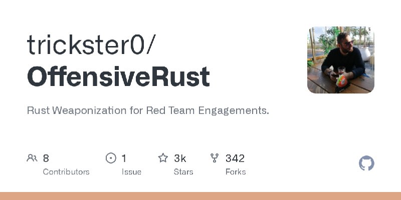 GitHub - trickster0/OffensiveRust: Rust Weaponization for Red Team Engagements.