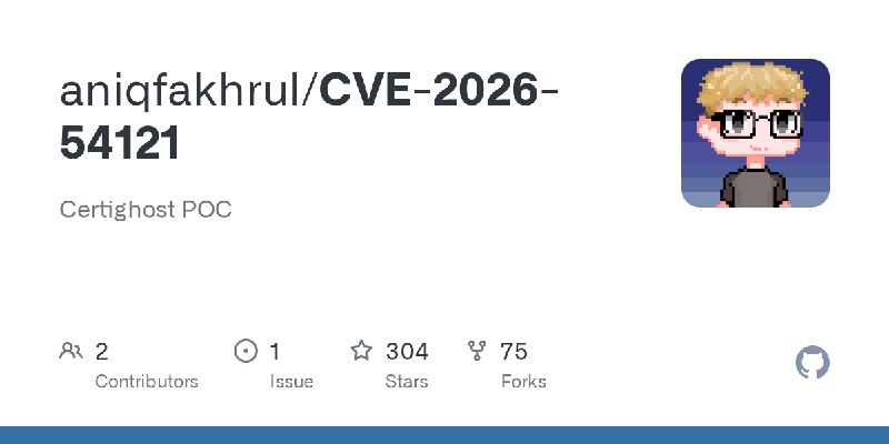 GitHub - aniqfakhrul/CVE-2026-54121: Certighost POC