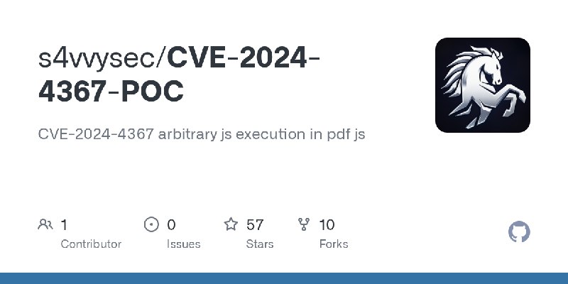 GitHub - s4vvysec/CVE-2024-4367-POC: CVE-2024-4367 arbitrary js execution in pdf js