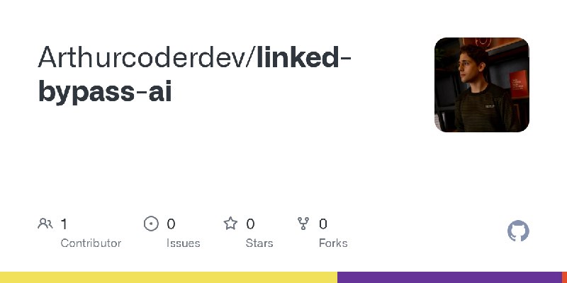 GitHub - Arthurcoderdev/linked-bypass-ai