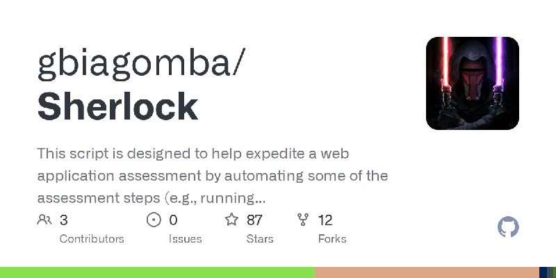 GitHub - gbiagomba/Sherlock: This script is designed to help expedite a web application assessment by automating some of the assessment…