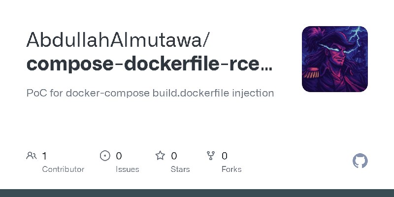 GitHub - AbdullahAlmutawa/compose-dockerfile-rce-test: PoC for docker-compose build.dockerfile injection