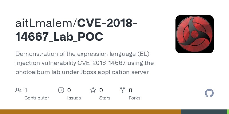 GitHub - aitLmalem/CVE-2018-14667_Lab_POC: Demonstration of the expression language (EL) injection vulnerability CVE-2018-14667…