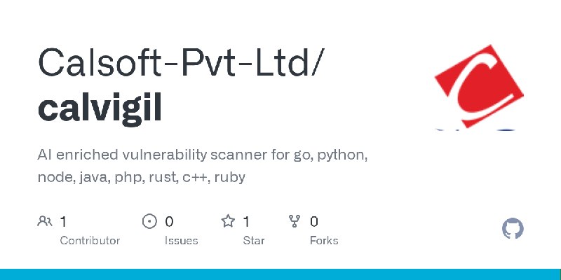 GitHub - Calsoft-Pvt-Ltd/calvigil: AI enriched vulnerability scanner for go, python, node, java, php, rust, c++, ruby