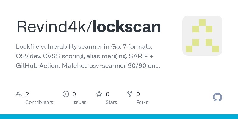GitHub - Revind4k/lockscan: Lockfile vulnerability scanner in Go: 7 formats, OSV.dev, CVSS scoring, alias merging, SARIF + GitHub…
