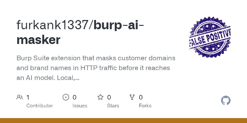 GitHub - furkank1337/burp-ai-masker: Burp Suite extension that masks customer domains and brand names in HTTP traffic before it…
