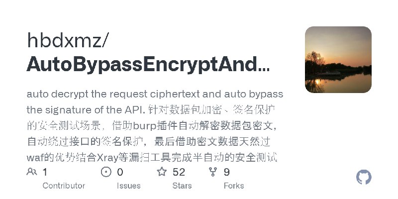 GitHub - hbdxmz/AutoBypassEncryptAndSign: auto decrypt the request ciphertext and auto bypass the signature of the API.  针对数据包…