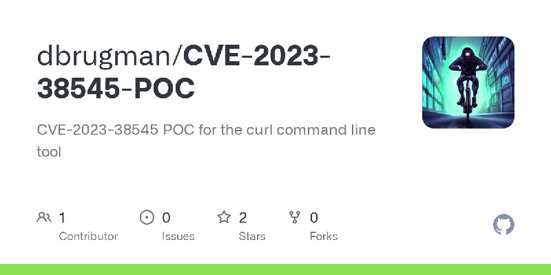 GitHub - dbrugman/CVE-2023-38545-POC: CVE-2023-38545 POC for the curl command line tool