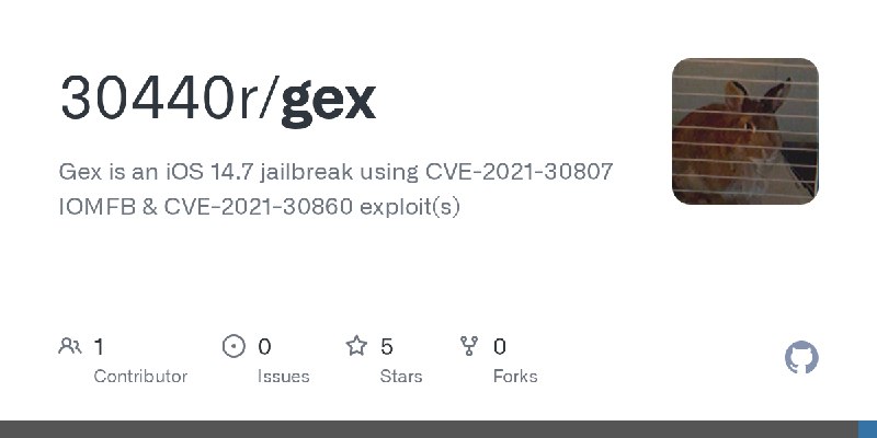 GitHub - 30440r/gex: Gex is an iOS 14.7 jailbreak using CVE-2021-30807 IOMFB & CVE-2021-30860 exploit(s)