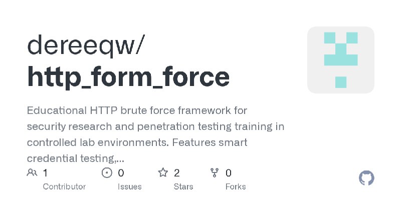 GitHub - dereeqw/http_form_force: Educational HTTP brute force framework for security research and penetration testing training…