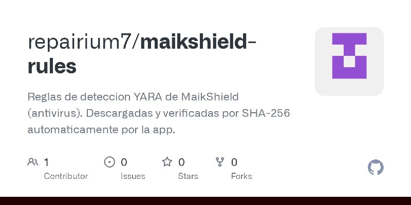 GitHub - repairium7/maikshield-rules: Reglas de deteccion YARA de MaikShield (antivirus). Descargadas y verificadas por SHA-256…