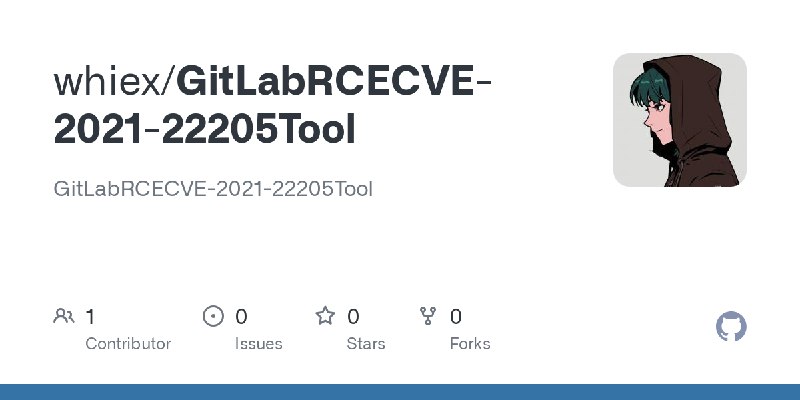 GitHub - whiex/GitLabRCECVE-2021-22205Tool: GitLabRCECVE-2021-22205Tool