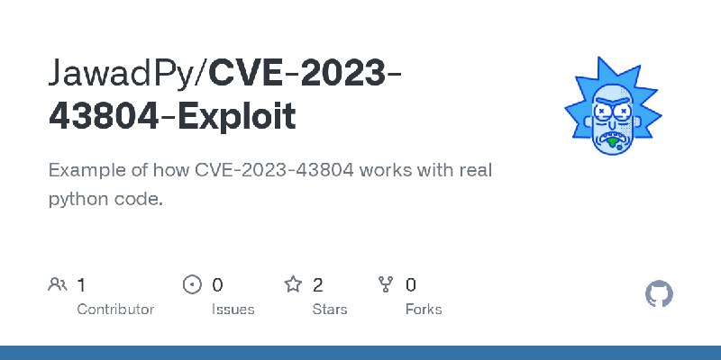 GitHub - JawadPy/CVE-2023-43804-Exploit: Example of how CVE-2023-43804 works with real python code.