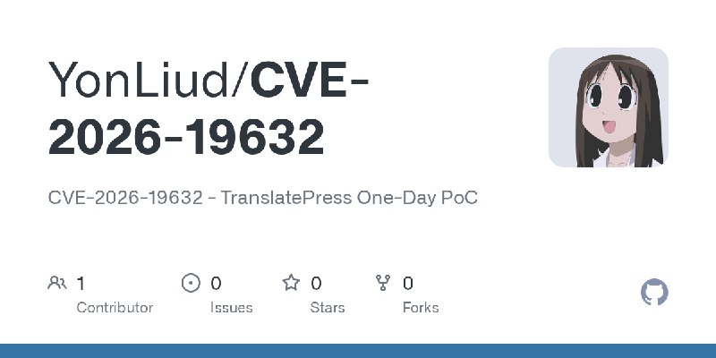 GitHub - YonLiud/CVE-2026-19632: CVE-2026-19632 - TranslatePress One-Day PoC