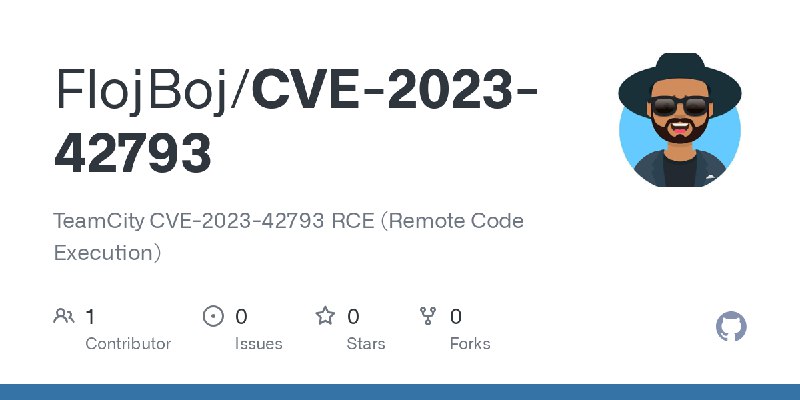 GitHub - FlojBoj/CVE-2023-42793: TeamCity CVE-2023-42793 RCE (Remote Code Execution)