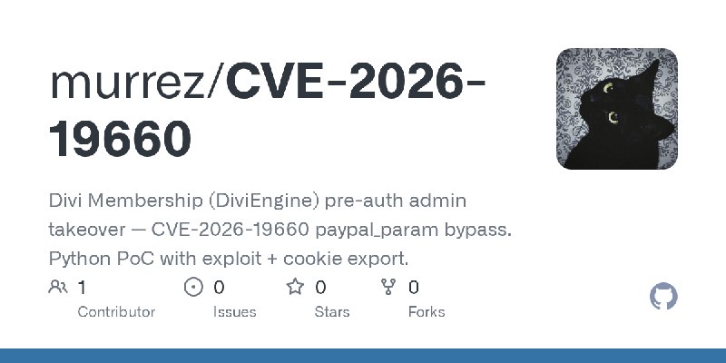 GitHub - murrez/CVE-2026-19660: Divi Membership (DiviEngine) pre-auth admin takeover — CVE-2026-19660 paypal_param bypass. Python…
