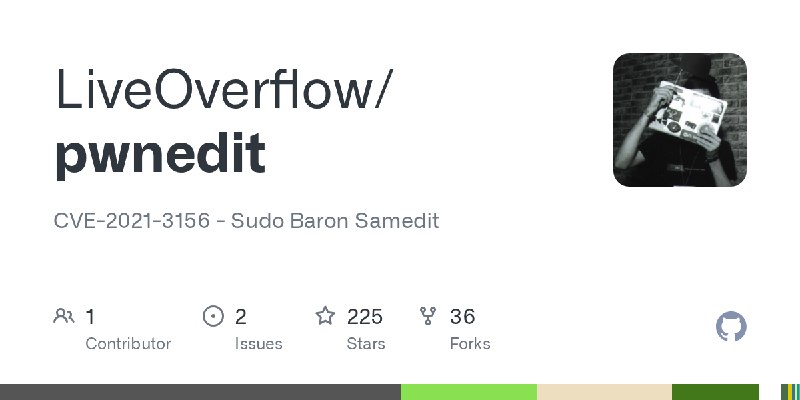 GitHub - LiveOverflow/pwnedit: CVE-2021-3156 - Sudo Baron Samedit