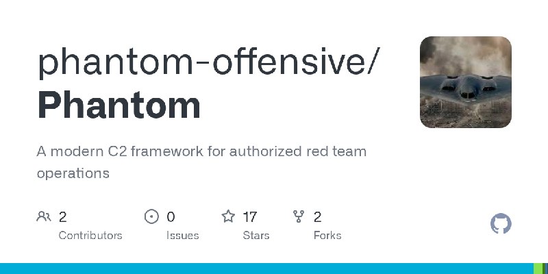 GitHub - phantom-offensive/Phantom: A modern C2 framework for authorized red team operations