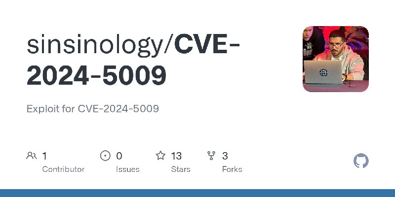 GitHub - sinsinology/CVE-2024-5009: Exploit for CVE-2024-5009
