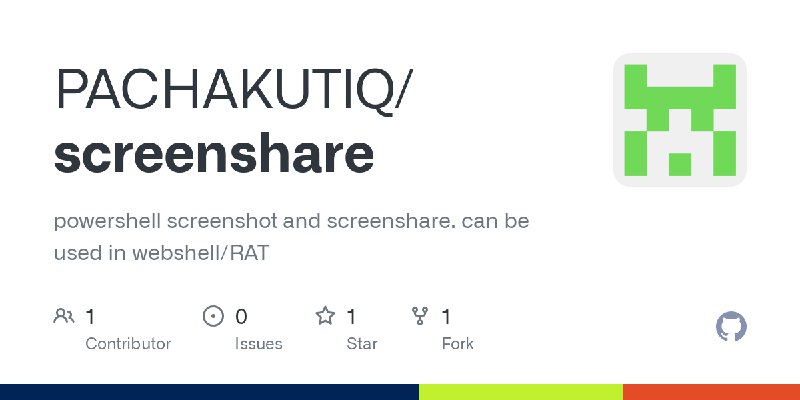 GitHub - PACHAKUTlQ/screenshare: powershell screenshot and screenshare. can be used in webshell/RAT