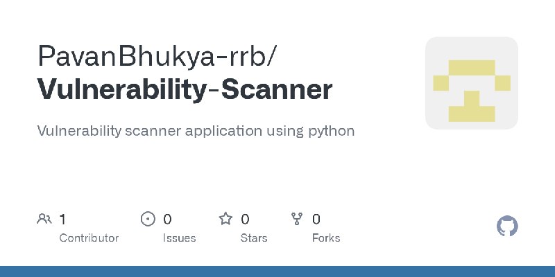 GitHub - PavanBhukya-rrb/Vulnerability-Scanner: Vulnerability scanner application using python