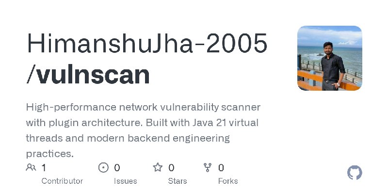 GitHub - HimanshuJha-2005/vulnscan: High-performance network vulnerability scanner with plugin architecture. Built with Java 21…