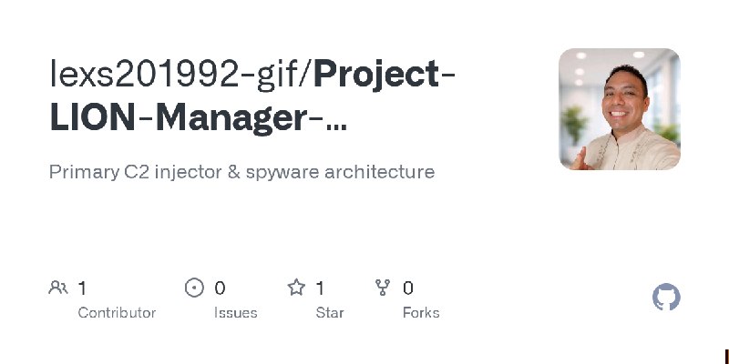 GitHub - lexs201992-gif/Project-LION-Manager-Provisioning-Enterprise: Primary C2 injector & spyware architecture