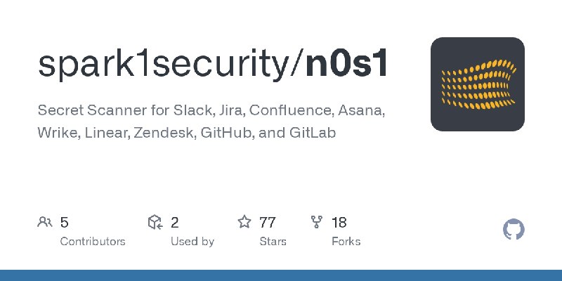 GitHub - spark1security/n0s1: Secret Scanner for Slack, Jira, Confluence, Asana, Wrike, Linear, Zendesk, GitHub, and GitLab