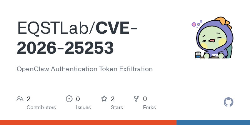 GitHub - EQSTLab/CVE-2026-25253: OpenClaw Authentication Token Exfiltration