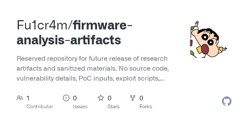 GitHub - Fu1cr4m/firmware-analysis-artifacts: Reserved repository for future release of research artifacts and sanitized materials.…