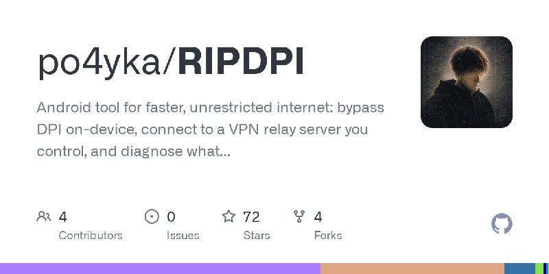 GitHub - po4yka/RIPDPI: Android tool for faster, unrestricted internet: bypass DPI on-device, connect to a VPN relay server you…