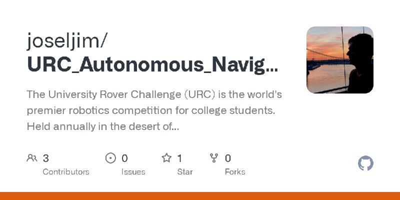 GitHub - joseljim/URC_Autonomous_Navigation: The University Rover Challenge (URC) is the world's premier robotics competition for…