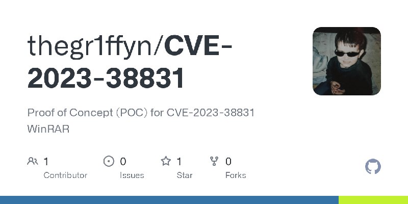 GitHub - thegr1ffyn/CVE-2023-38831: Proof of Concept (POC) for CVE-2023-38831 WinRAR