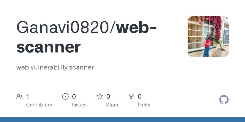 GitHub - Ganavi0820/web-scanner: web vulnerability scanner