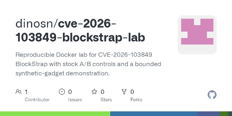 GitHub - dinosn/cve-2026-103849-blockstrap-lab: Reproducible Docker lab for CVE-2026-103849 BlockStrap with stock A/B controls…