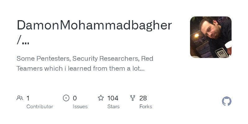 GitHub - DamonMohammadbagher/Some_Pentesters_SecurityResearchers_RedTeamers: Some Pentesters, Security Researchers, Red Teamers…