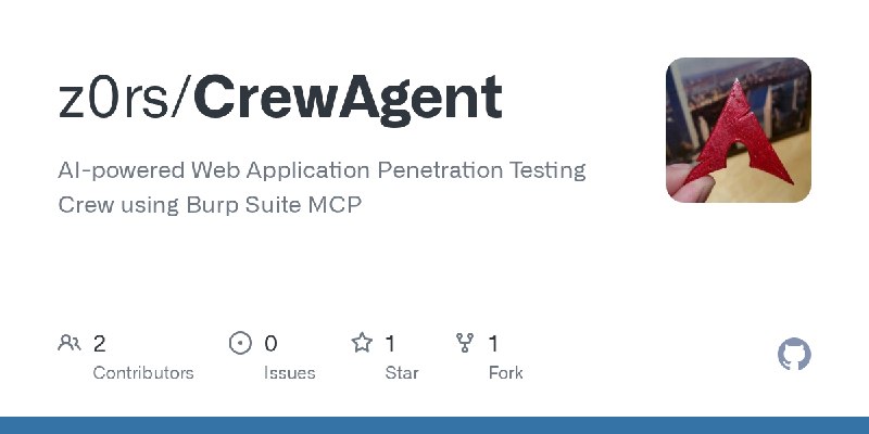 GitHub - z0rs/CrewAgent: AI-powered Web Application Penetration Testing Crew using Burp Suite MCP